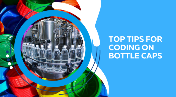 Top tips for coding on bottle caps